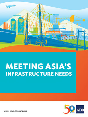 cover image of Meeting Asia's Infrastructure Needs